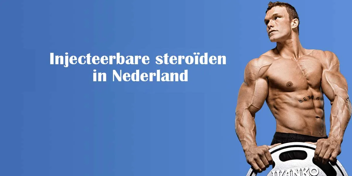 Injecteerbare steroïden in Nederland